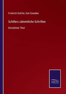 bokomslag Schillers sammtliche Schriften