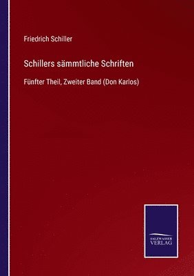 Schillers sammtliche Schriften 1