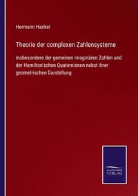 bokomslag Theorie der complexen Zahlensysteme