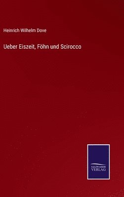 Ueber Eiszeit, Föhn und Scirocco