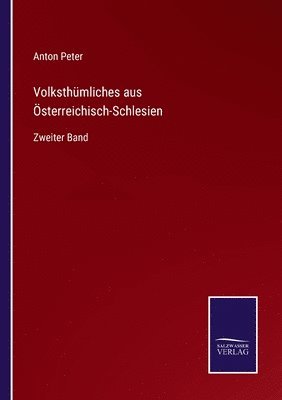 Volksthumliches aus OEsterreichisch-Schlesien 1