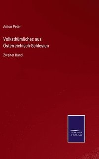 bokomslag Volksthmliches aus sterreichisch-Schlesien