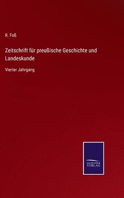 Zeitschrift für preußische Geschichte und Landeskunde 1