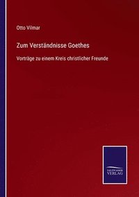 bokomslag Zum Verstandnisse Goethes