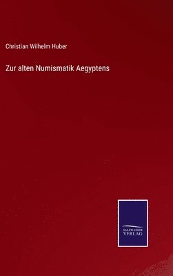 bokomslag Zur alten Numismatik Aegyptens