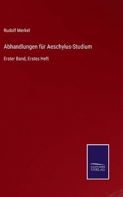 Abhandlungen fr Aeschylus-Studium 1