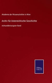 bokomslag Archiv fr sterreichische Geschichte