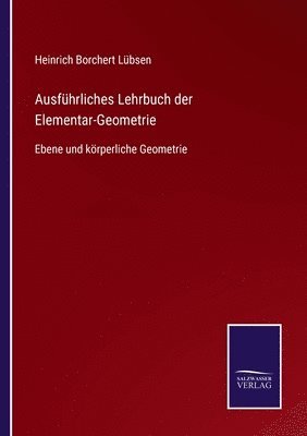 bokomslag Ausfuhrliches Lehrbuch der Elementar-Geometrie