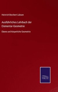 bokomslag Ausfhrliches Lehrbuch der Elementar-Geometrie