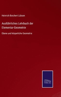 Ausfhrliches Lehrbuch der Elementar-Geometrie 1