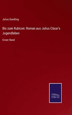 bokomslag Bis zum Rubicon