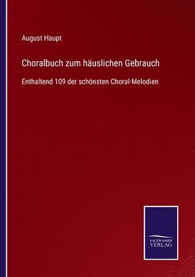 bokomslag Choralbuch zum hauslichen Gebrauch