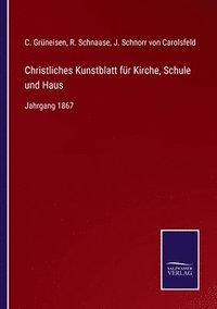 bokomslag Christliches Kunstblatt fur Kirche, Schule und Haus