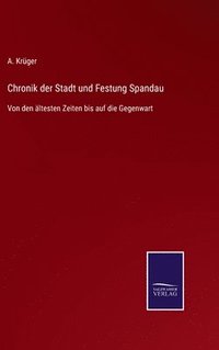 bokomslag Chronik der Stadt und Festung Spandau