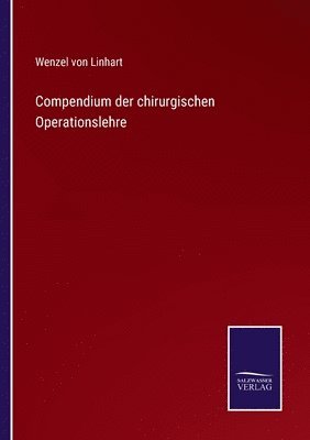 bokomslag Compendium der chirurgischen Operationslehre