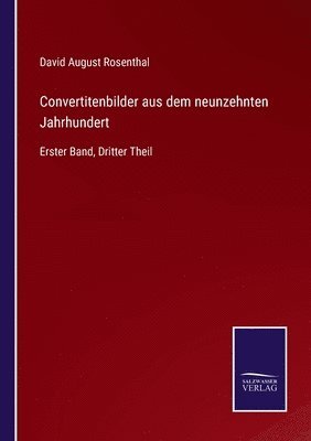 Convertitenbilder aus dem neunzehnten Jahrhundert 1