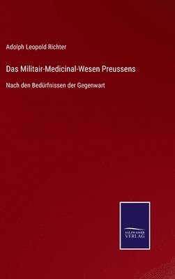 Das Militair-Medicinal-Wesen Preussens 1
