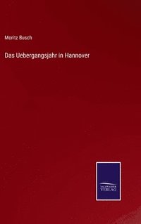 bokomslag Das Uebergangsjahr in Hannover