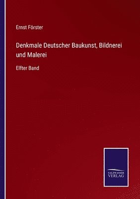 bokomslag Denkmale Deutscher Baukunst, Bildnerei und Malerei