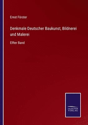 Denkmale Deutscher Baukunst, Bildnerei und Malerei