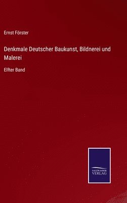 Denkmale Deutscher Baukunst, Bildnerei und Malerei