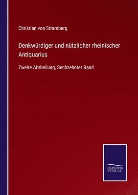 bokomslag Denkwurdiger und nutzlicher rheinischer Antiquarius