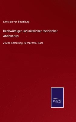 bokomslag Denkwrdiger und ntzlicher rheinischer Antiquarius