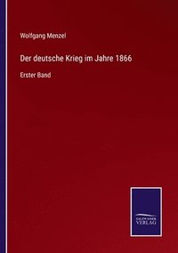 bokomslag Der deutsche Krieg im Jahre 1866