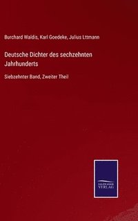 bokomslag Deutsche Dichter des sechzehnten Jahrhunderts