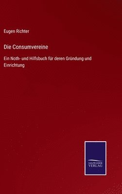 Die Consumvereine 1