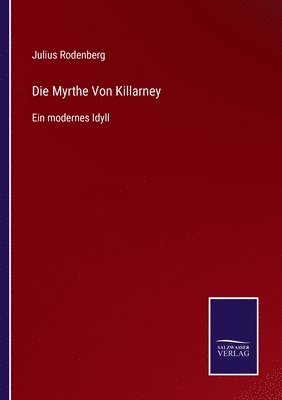 Julius Rodenberg - Myrthe Von Killarney, Häftad