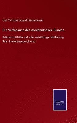 bokomslag Die Verfassung des norddeutschen Bundes