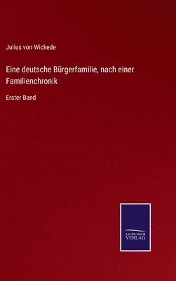 bokomslag Eine deutsche Brgerfamilie, nach einer Familienchronik