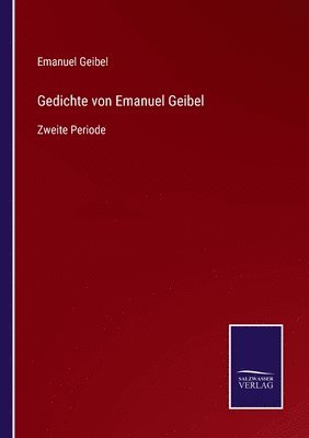 Gedichte von Emanuel Geibel 1