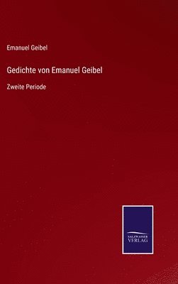 Gedichte von Emanuel Geibel 1