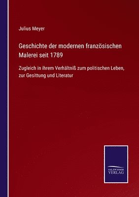 bokomslag Geschichte der modernen franzoesischen Malerei seit 1789