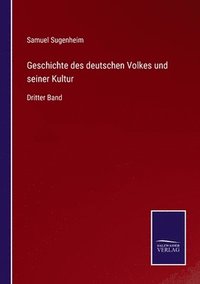 bokomslag Geschichte des deutschen Volkes und seiner Kultur
