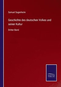 bokomslag Geschichte des deutschen Volkes und seiner Kultur