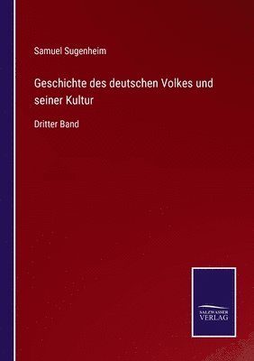 Geschichte des deutschen Volkes und seiner Kultur 1