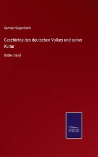 bokomslag Geschichte des deutschen Volkes und seiner Kultur