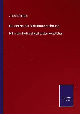 Grundriss der Variationsrechnung 1