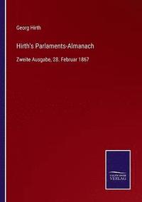 bokomslag Hirth's Parlaments-Almanach