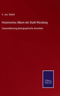 bokomslag Historisches Album der Stadt Würzburg