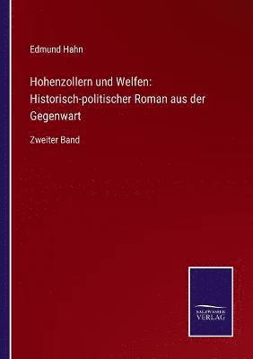 bokomslag Hohenzollern und Welfen