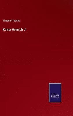 Kaiser Heinrich VI