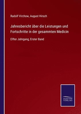 bokomslag Jahresbericht uber die Leistungen und Fortschritte in der gesammten Medicin