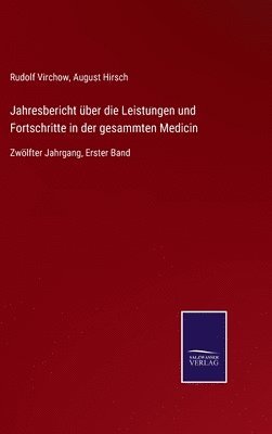 bokomslag Jahresbericht ber die Leistungen und Fortschritte in der gesammten Medicin