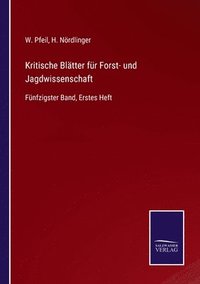 bokomslag Kritische Blatter fur Forst- und Jagdwissenschaft