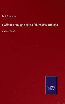 L'Affaire Lerouge oder Gefahren des Irrthums 1