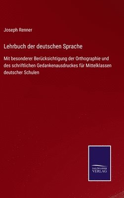 Lehrbuch der deutschen Sprache 1